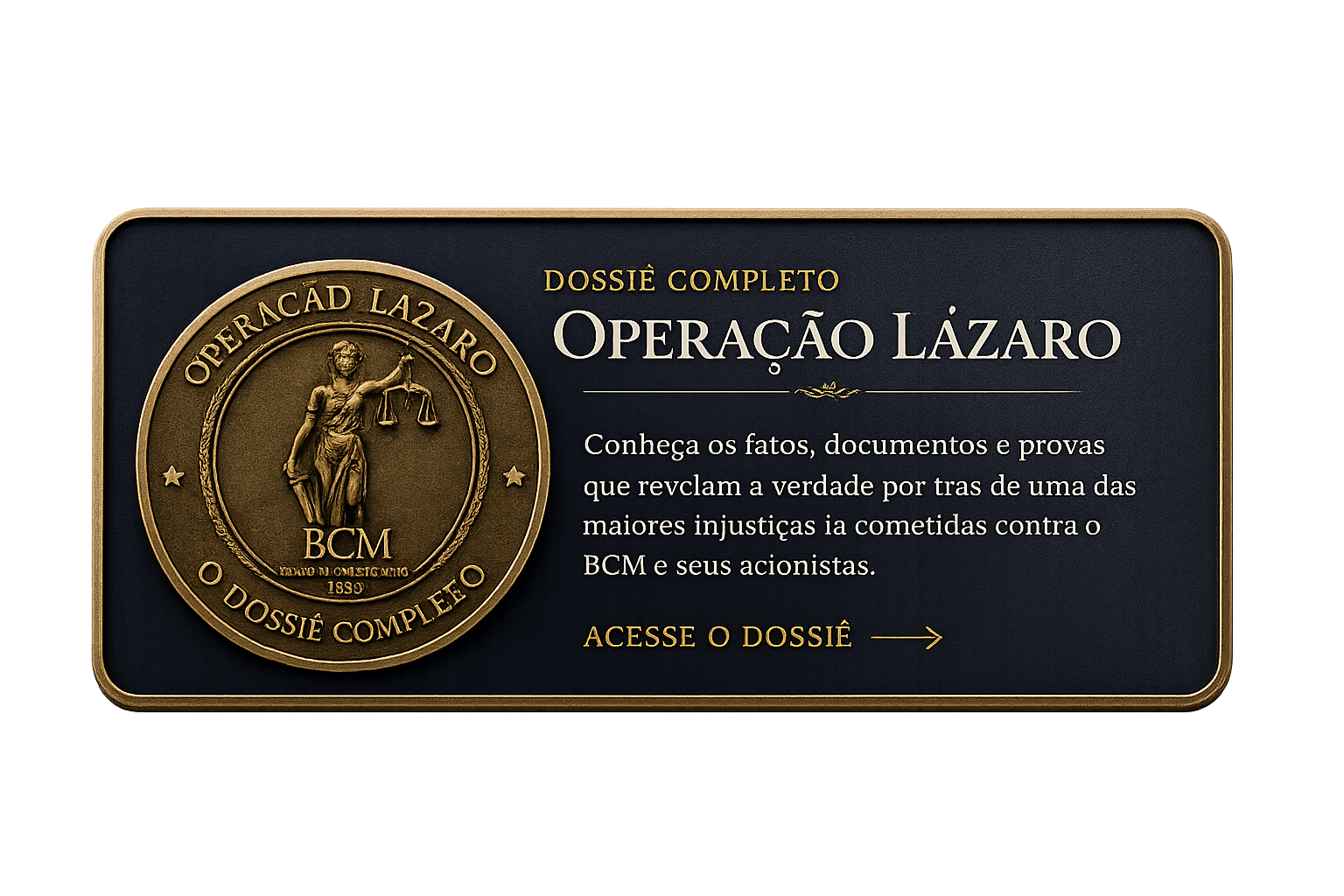 Dossiê Completo — Operação Lázaro. Acesse a nota de resposta.